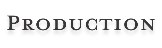 PRODUCTION